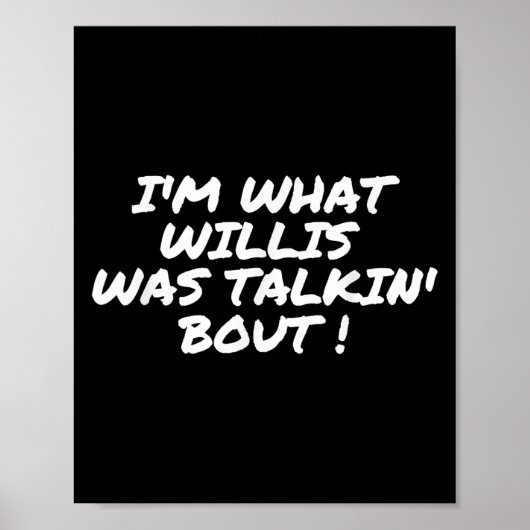 In wat Willis zei over een grappig citaat Poster (Voorkant)