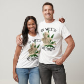 in weed vertrouwen we t-shirt (Unisex)