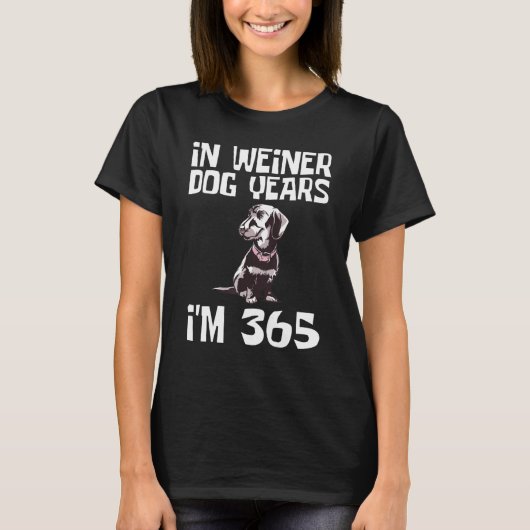 In Weiner Dog Years Im 365 Dachshund Long Bark Bre T-shirt (Voorkant)