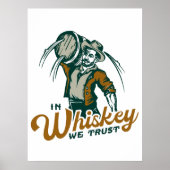 "In Whiskey vertrouwen we" Grappige  Whisky Bar Ar Poster (Voorkant)