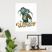 "In Whiskey vertrouwen we" Grappige  Whisky Bar Ar Poster (Thuiskantoor)
