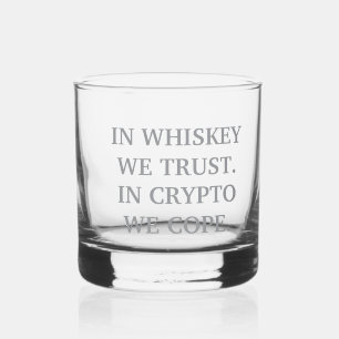 In Whiskey We Trust - Crypto Degen Glass Whisky Glas