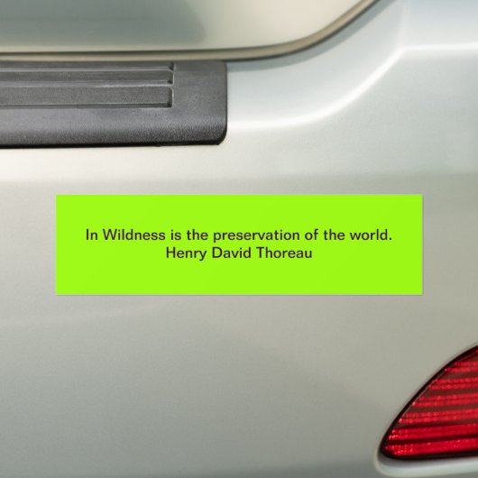 In Wildheid is het behoud van de wereld Bumpersticker (Op auto)
