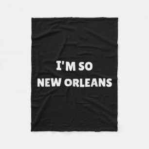 In zo New Orleans Grappig Louisiana Quote Fleece Deken