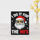 Inappropriate Christmas Funny I Do It For The Ho's Kaart (Gele Bloem)