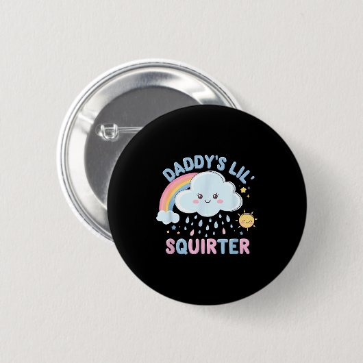 Inappropriate Funny Daddys Lil Squirter Embarring  Ronde Button 5,7 Cm (Voorkant /achterkant)
