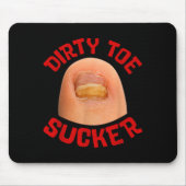 Inappropriate Funny Dirty Toe Sucker Embarrin Adul Muismat (Voorkant)