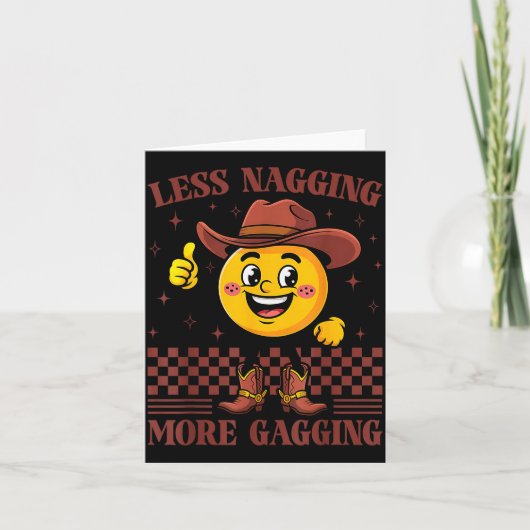 Inappropriate Funny Less Nagging More Gagging Emba Kaart (Voorkant)