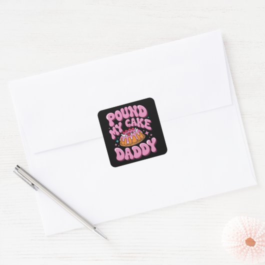 Inappropriate Pound My Cake Daddy Embarrassing  Vierkante Sticker (Envelop)