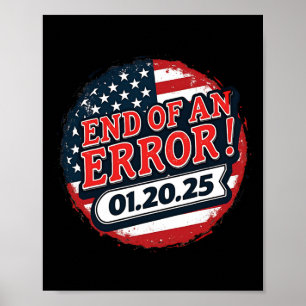 Inauguratie dag 2025 Einde van een fout Anti Trump Poster