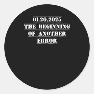 Inauguratiedag 2025 Anti-Trump Funny Gezegde Ronde Sticker