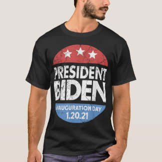 Inauguration Day 2021 Joe Biden 46 President Biden T-shirt