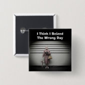 Inbeslagname verkeerde dag Button (Voorkant /achterkant)