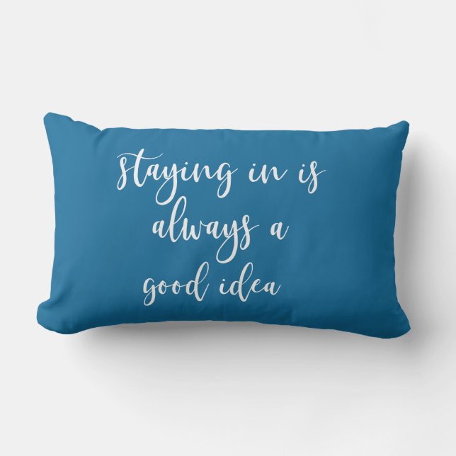Inblijven is altijd een goed idee kussen (Voorkant)