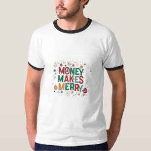 Incassing op Cheer (speels) Geld Merry (recht T-shirt