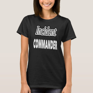 Incident Commander T-shirt