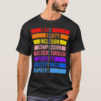 Inclusie Gelijkheid Vriendelijkheid Aanvaarding Di T-shirt