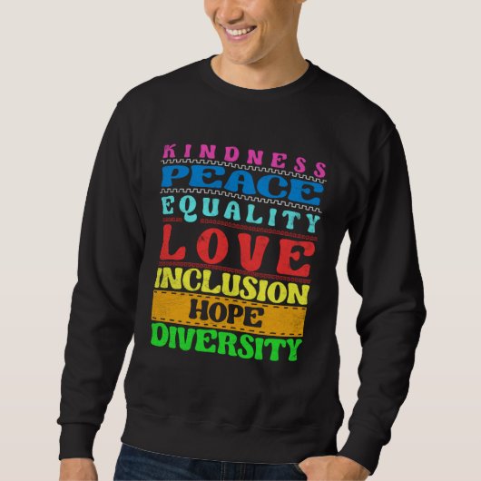 Inclusion Kindness Peace Love Diversity Equality Trui (Voorkant)