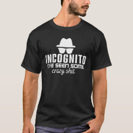 INCOGNITO IK HEB WAT CRAZY SHIT-Coding Pun GEZIEN T-shirt