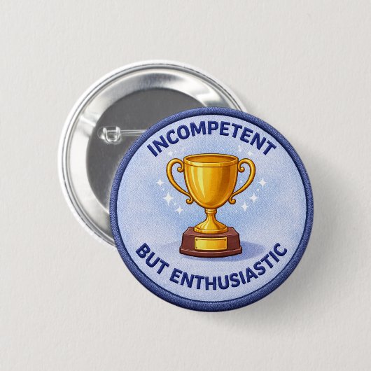 Incompetent Ronde Button 5,7 Cm (Voorkant /achterkant)