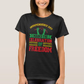 Independence Day Marks The Celebration Of Freedom  T-shirt (Voorkant)
