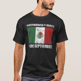 Independencia de Mexico 16 De Septiembre Mexican F T-shirt