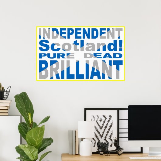 Independent Scotland Pure, Dead, Brilliant Poster (Thuiskantoor)