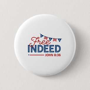 Inderdaad Johannes 8 36 Christelijke Bijbel 4 juli Ronde Button 5,7 Cm