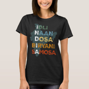 India Indische eetcultuur Naan Dosa Biryani Grappi T-shirt