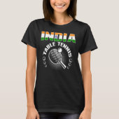 India Table Tennis Support Indian Ping Pong Te T-shirt (Voorkant)