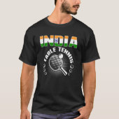 India Table Tennis Support Indian Ping Pong Te T-shirt (Voorkant)