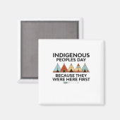 Indiaanse volkerendag waren hier de eerste inheems magneet (Voorkant / Achterkant)