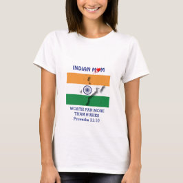 INDIAN MOM Worth more than Rubies PROVERBS 31 T-shirt