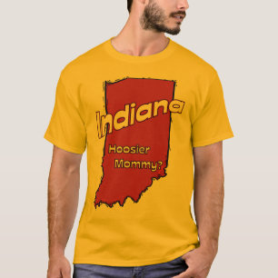 Indiana in US Motto ~ Hoosier Mammie T-shirt