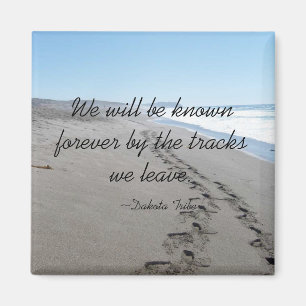 Indiase Dakota Tribe Quote Magnet