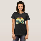 Indiase desi chai ok maar eerste chai t-shirt (Voorkant volledig)
