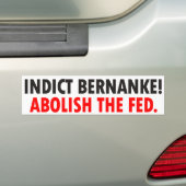 Indict Bernanke Bumpersticker (Op auto)
