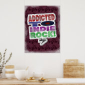 Indie Rock Addict Epic Fun Music Slogan Poster (Keuken)