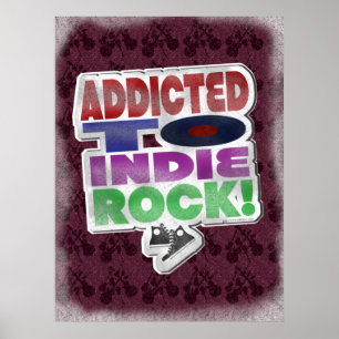 Indie Rock Verslaafde Epic Fun Muziek Slogan Poster