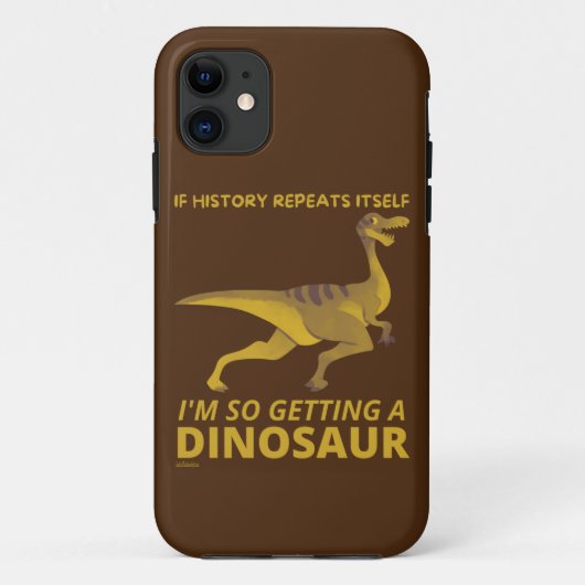 INDIEN DE GESCHIEDENIS ZELF INTREKT, DUS EEN DINOS Case-Mate iPhone CASE (Achterkant)