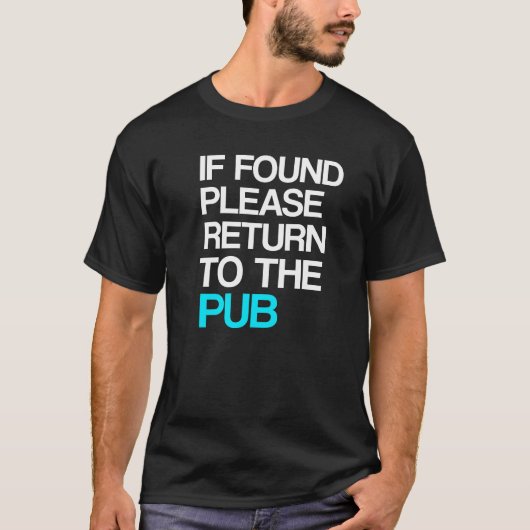 Indien gevonden, ga dan terug naar de pub. t-shirt (Voorkant)
