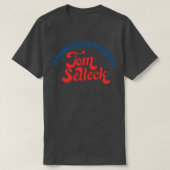 Indien gevonden, ga dan terug naar Tom Selleck 1 T-shirt (Design voorkant)