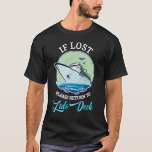 Indien verloren gaat, ga dan terug naar Lido Deck T-shirt