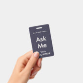Indigo Blue Ask Me-badge voor vrijwilligers Badge (Handheld)
