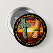 Indoctrinatie bij kinderen stoppen ronde button 7,6 cm (Voorkant /achterkant)