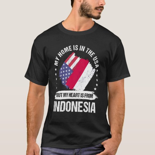 Indonesian American Patriot Grown Proud My Heart i T-shirt (Voorkant)