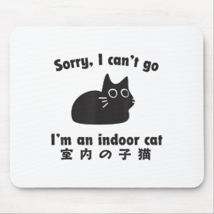 Indoor Cat Excuse Funny Kitten in een verblijf thu Muismat