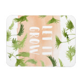 Indoor Oasis | Laat het groeien Magneet (Horizontaal)