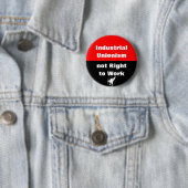 industrie - unionisme heeft geen recht op werk ronde button 5,7 cm (In situ)