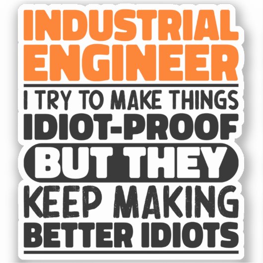 Industrieel ingenieur Ik probeer dingen grappig te Sticker (Voorkant)